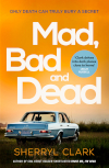 Cover image for Mad, Bad and Dead